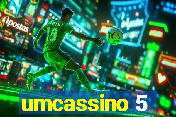 umcassino 5